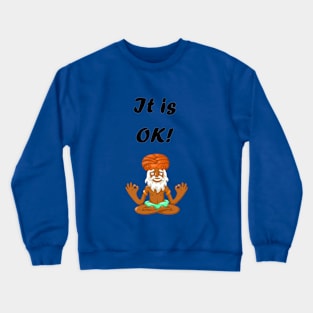 It's OK! - On the Back of Crewneck Sweatshirt